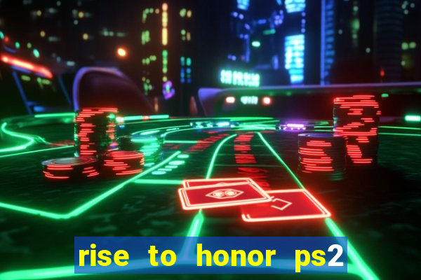 rise to honor ps2 iso pt br